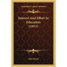 Interest And Effort In Education (1913)