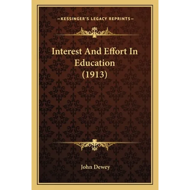 Interest And Effort In Education (1913)