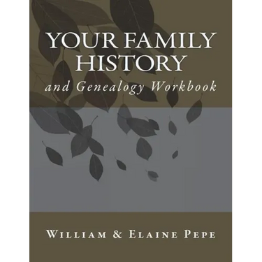 Your Family History and Genealogy Workbook