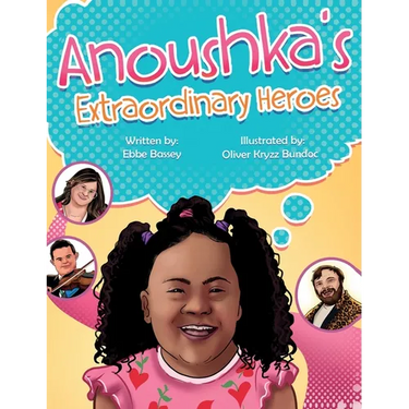 Anoushka's Extraordinary Heroes