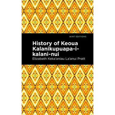 History of Keoua Kalanikupuapa-I-Kalani-Nui: Father of Hawaiian Kings