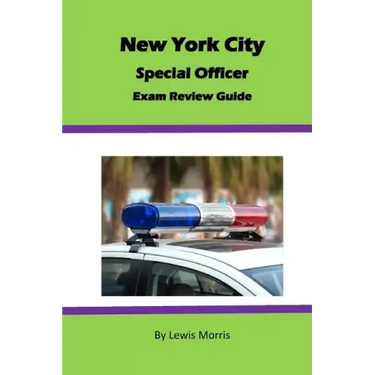 New York City Special Officer Exam Review Guide