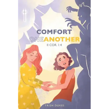 Comfort One Another