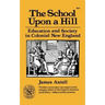 The School Upon a Hill: Education and Society in Colonial New England