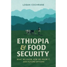 Ethiopia and Food Security: What We Know, How We Know It, and Future Options