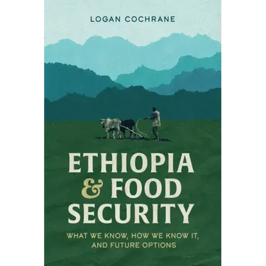 Ethiopia and Food Security: What We Know, How We Know It, and Future Options
