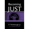 Becoming Just: Poems That Explore Commitment to Justice for All