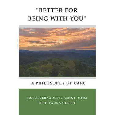 "better for Being with You": A Philosophy of Care