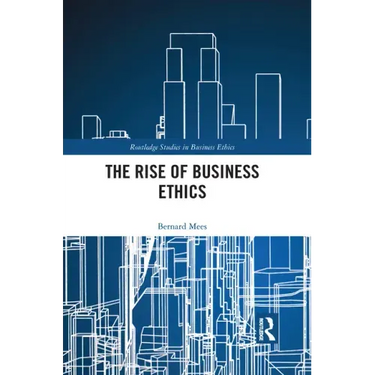 The Rise of Business Ethics