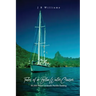 Tales of a Blue Water Cruiser: 50,000 Miles of South Pacific Sailing