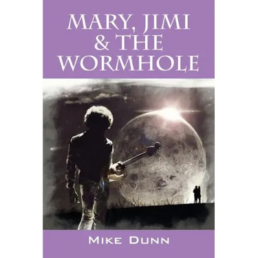 Mary, Jimi & The Wormhole