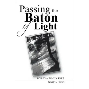Passing the Baton of Light: Saving a Family Tree