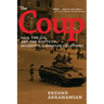 The Coup: 1953, the Cia, and the Roots of Modern U.S.-Iranian Relations