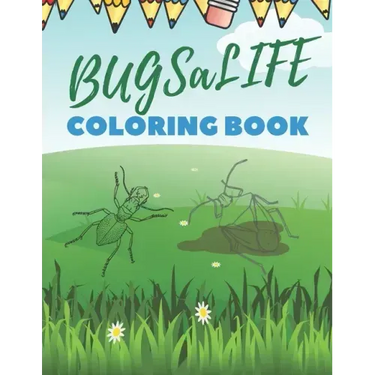 BUGSaLIFE Coloring Book: Real Looking Bugs And Insects Coloring Book For Childrens
