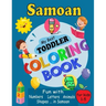 Samoan My Best Toddler Coloring Book: For Kids Ages 1-5, Fun Pages of Letters, Words, Numbers, Shapes, and Animals to Color and Learn Samoa Language.