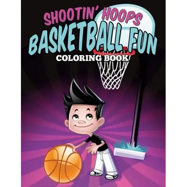 Shootin' Hoops - Basketball Fun Coloring Book