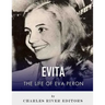 Evita: The Life of Eva Peron