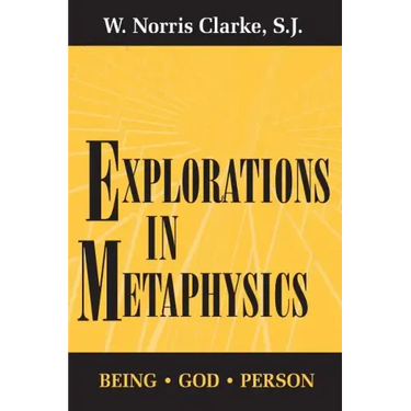 Explorations in Metaphysics: Being-God-Person