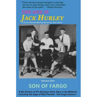 The One Is Jack Hurley, Volume One: Son of Fargo