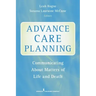 Advance Care Planning: Communicating about Matters of Life and Death