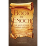 Book of Enoch: The Ways of God, Angels and Men