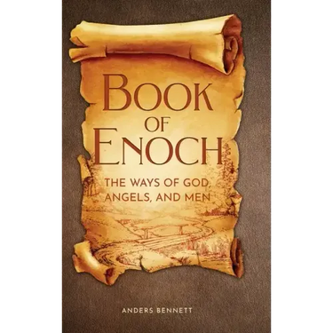 Book of Enoch: The Ways of God, Angels and Men