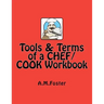Tools & Terms of a CHEF / COOK Workbook