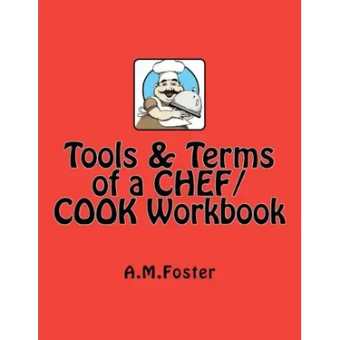 Tools & Terms of a CHEF / COOK Workbook
