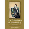 The Philosophy of Philosophy