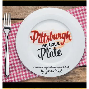 Pittsburgh on Your Plate