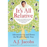 It's All Relative: Adventures Up and Down the World's Family Tree