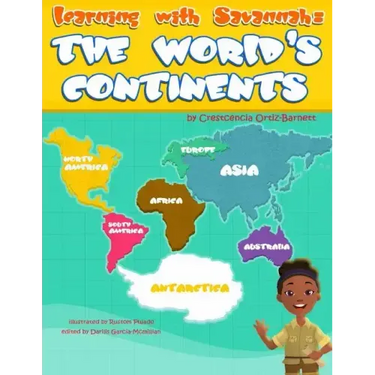 Learning with Savannah: The World's Continents: Learning with Savannah: The World's Continents