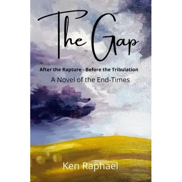 The Gap: After the Rapture - Before the Tribulation