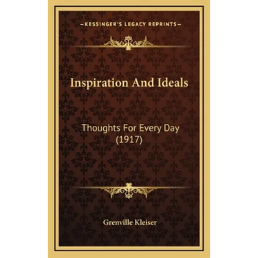 Inspiration And Ideals: Thoughts For Every Day (1917)