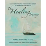 The Healing Journey: Conversations With Holy Spirit For Breakthrough