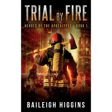 Trial by Fire