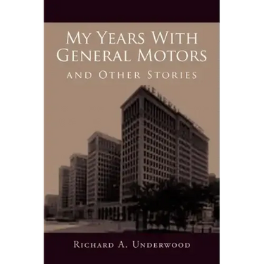 My Years with General Motors and Other Stories