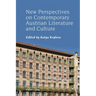 New Perspectives on Contemporary Austrian Literature and Culture