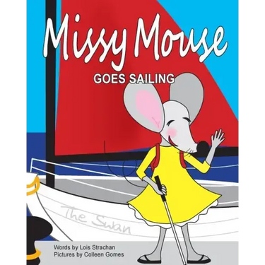Missy Mouse goes Sailing: Missy Mouse goes Sailing