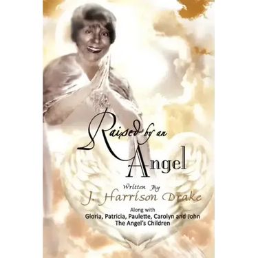 Raised by an Angel