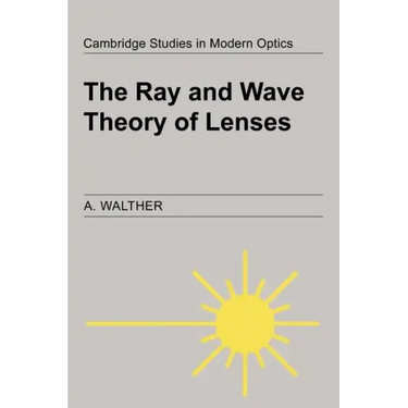 The Ray and Wave Theory of Lenses