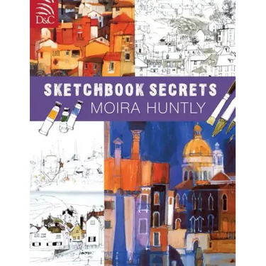 Moira Huntly's Sketchbook Secrets