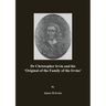 Dr Christopher Irvin and his 'Original of the Family of the Irvins'