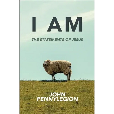 I Am: The Statements of Jesus
