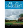 The Last Drumbeat: Civil War Drummer
