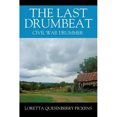 The Last Drumbeat: Civil War Drummer