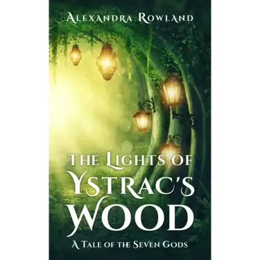 The Lights of Ystrac's Wood