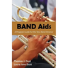 Band AIDS: A Program Guide for the New Band Director