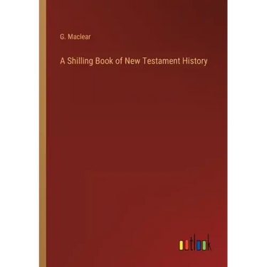 A Shilling Book of New Testament History