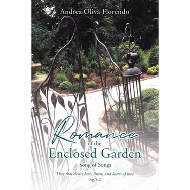 Romance of the Enclosed Garden: Song of Songs